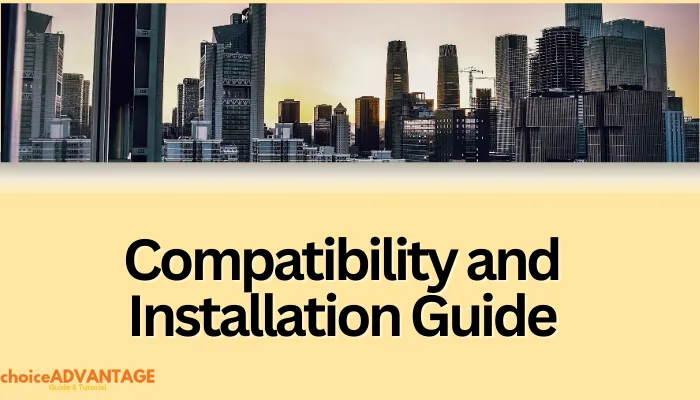 Compatibility and Installation Guide