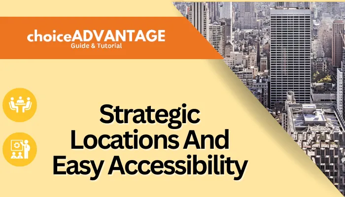 Strategic Locations And Easy Accessibility